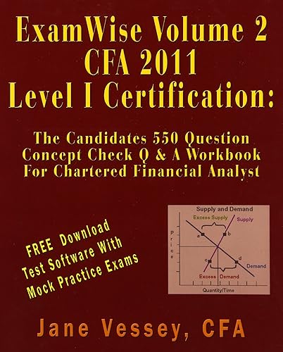 【中古】Examwise Volume 2 for 2011 Cfa Level I Certification the Candidates Question and Answer Workbook for Chartered Financial Analyst (with