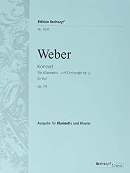 ウェーバー : 協奏曲 第二番 変ホ長調 作品74 コンチェルト (クラリネット、ピアノ) ブライトコプフ出版