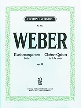 ウェーバー : 五重奏曲 変ロ長調 作品34 (クラリネット、ピアノ) ブライトコプフ出版