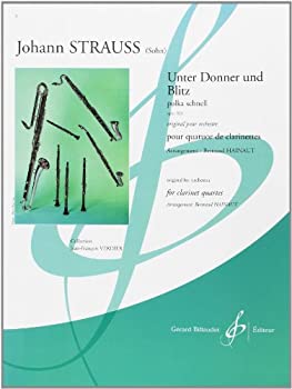 【中古】(未使用・未開封品)ヨハン・シュトラウス : 雷鳴と稲妻 (クラリネット四重奏) ビヨドー出版