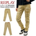 リプレイ レディース ボトムス カジュアル REPLAY W8464 パンツ TROUSERS FIELD CARGO |
