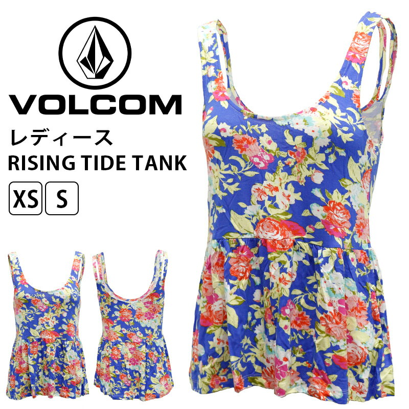 ボルコム レディース トップス VOLCOM B0111403 RISING TIDE TANK | タンクトップ ノースリーブ ビーチ 海 プール 春 夏 秋 涼しい BBQ バカンス 旅行 インナー 部屋着 アメカジ 花柄 プリント エスニック 女性 大人 オトナ 体型カバー チュニック エレガント セクシー