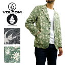 ボルコム メンズ アウター カジュアル VOLCOM A16115JA ジャケット Resort 3Button 日本製