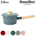 ミルクパン 14cm IH対応 ホーロー鍋 富士ホーロー Honey Ware ハニーウェア ( IH対応 ガス火対応 片手鍋 琺瑯鍋 14センチ ソースパン ...