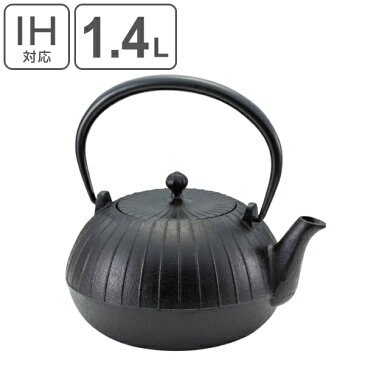 鉄瓶 IH対応 満水容量 1.4L 壱福 南部鉄瓶 やかん ケトル ( 送料無料 ガス火対応 ガス火 直火 1.4リットル 鉄器 南部鉄器 急須 日本製 鉄分摂取 鉄分補給 鉄製 ティーポット 湯沸かし 茶器 お茶用品 茶道具 伝統工芸 )【3980円以上送料無料】