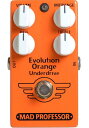 MAD PROFESSOR　EVOLUTION ORANGE UNDERDRIVE FAC　オーバードライブ　エフェクター