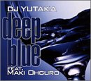 【中古】DJ YUTAKA feat.大黒摩季 Deep Blue(CCCD)