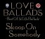 šLOVE BALLADS~Best Of S.O.S.Ballads