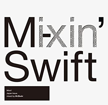 【中古】Mixin’-Japan Issue- Mixed by M-Swift(仮)