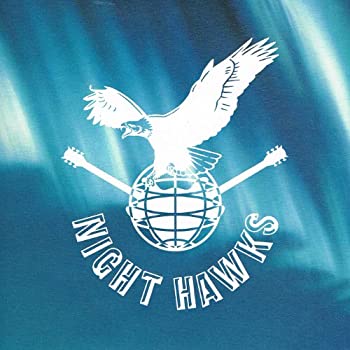 【中古】NIGHT HAWKS