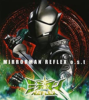 【中古】ミラーマンREFLEX o.s.t