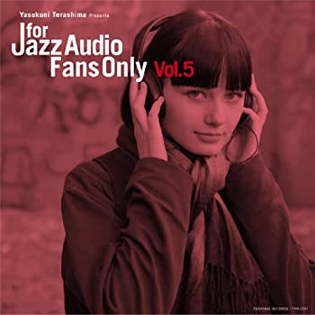 【中古】FOR JAZZ AUDIO FANS ONLY VOL.5 フォア・シ゛ャス゛・オーテ゛ィオ・ファンス゛・オンリー VOL.5 【中古】FOR JAZZ AUDIO FANS ONLY VOL.5 フォア・シ゛ャス゛・オーテ゛ィオ・ファンス゛・オンリー VOL.5