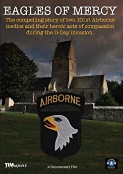 Eagles of Mercy: Compelling Story of Two Airborne 