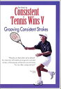 【中古】Consistent Tennis Wins V: Grooving Consistent Stro [DVD]