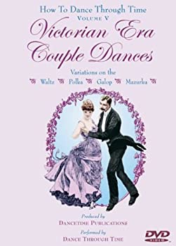【中古】How to Dance Through Time 5: Victorian Era Couple [DVD]