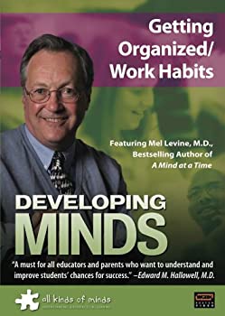 Developing Minds: Getting Organized & Work Habits  