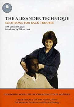Alexander Technique: Solutions for Back Trouble  