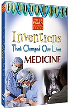 Just the Facts: Inventsions Changed Our Lives: Med  