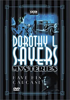 Dorothy L Sayers: Have His Carcass 