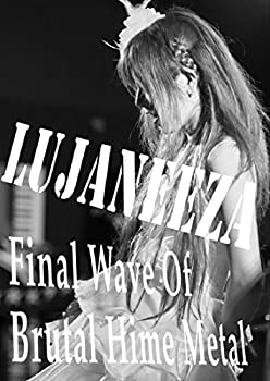 Final Wave Of Brutal Hime Metal 