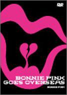 【中古】BONNIE PINK GOES OVERSEAS [DVD]
