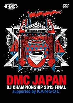 DMC JAPAN DJ CHAMPIONSHIP 2015 FINAL supported by KANGOL 