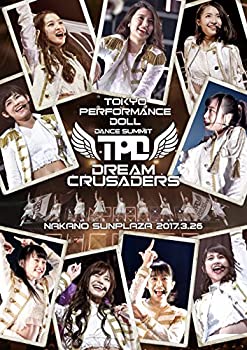 楽天Come to Store【中古】東京パフォーマンスドール ダンスサミットDREAM CRUSADERS~最高の奇跡を、最強のファミリーとともに!~ at 中野サンプラザ 2017.3.26 [DVD]