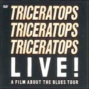 【中古】TRICERATOPS LIVE! A FILM ABOUT THE BLUES TOUR [DVD]