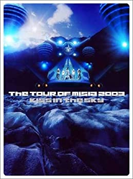 【中古】THE TOUR OF MISIA 2003 KISS IN THE SKY IN SAPPORO DOME [DVD]