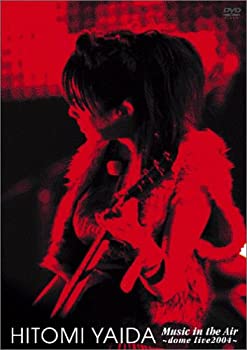 【中古】HITOMI YAIDA Music in the Air~dome live 2004~ [DVD]