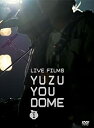 【中古】LIVE FILMS YUZU YOU DOME DAY1 ~二人で、どうむありがとう~ [DVD]