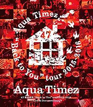 【中古】Aqua Timez 47都道府県Back to Youtour 2015-2016 Live & Documentary(Blu-ray Disc)