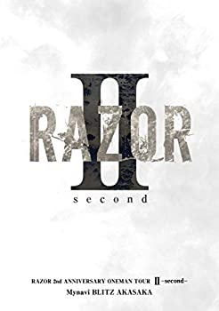 【中古】RAZOR 2nd ANNIVERSARY ONEMAN TOUR II -second-@マイナビBLITZ赤坂 [DVD]