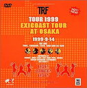 TOUR 1999 exicoast tour at OSAKA 