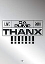 【中古】LIVE DA PUMP 2018 THANX!!!!!!! at 東京国際フォーラム ホールA(DVD2枚組+CD2枚組)(初回生産限定盤)