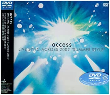 【中古】access LIVE SYNC-ACROSS 2002SUMMER STYLELIVE at NIPPON BUDOKAN [DVD]