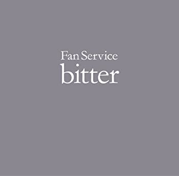 Fan Service bitter Normal Edition 
