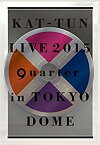 【中古】KAT-TUN LIVE 2015 quarter in TOKYO DOME(通常盤) [DVD]