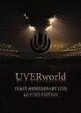 【中古】UVERworld 15 10 Anniversary Live LIMITED EDITION(完全生産限定盤) DVD