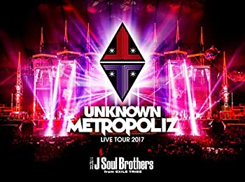 šۻ J Soul Brothers LIVE TOUR 2017 UNKNOWN METROPOLIZ(Blu-ray Disc...