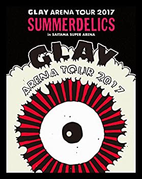 【中古】GLAY ARENA TOUR 2017 SUMMERDELICS in SAITAMA SUPER ARENA(Blu-ray)