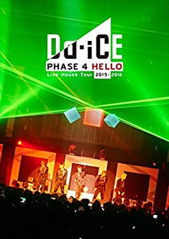 Da-iCE Live House Tour 2015-2016 -PHASE 4 HELLO-(初回盤) 