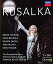 šRusalka [Blu-ray]