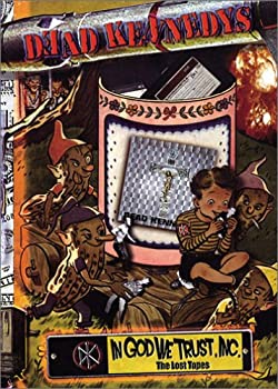 【中古】THE DEAD KENNEDYS : In God We Trust Inc. - The Lost Tapes [DVD]