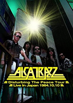 【中古】ALCATRAZZ / ALCATRAZZ - Disturbing The Peace Tour - Live In Japan 1984.10.10