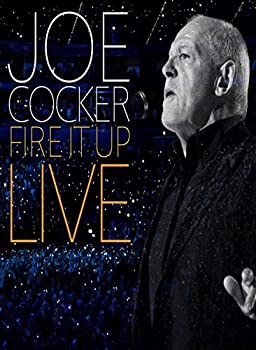 Joe Cocker - Fire It Up: Live 