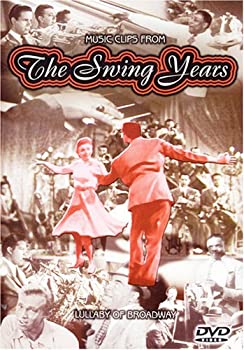 Swing Years: Lullaby of Broadway 