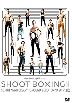楽天Come to Store【中古】SHOOT BOXING 30th ANNIVERSARY GROUND ZERO TOKYO 2015 [DVD]