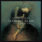 【中古】GOOD BYE TRAIN~ALL TIME BEST 2000-2013