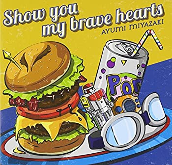 【中古】Show you my brave hearts